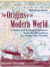 The Origins of the Modern World (eBook): A Global and Ecological Narrative from the Fifteenth to the Twenty-first Century